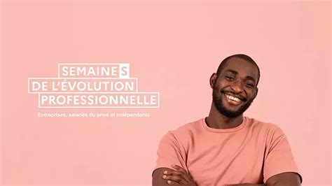 Les Semaines De L Volution Professionnelle Le Conseil En