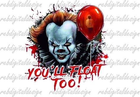 You Ll Float Too PNG Halloween Sublimation Designs PNG Etsy