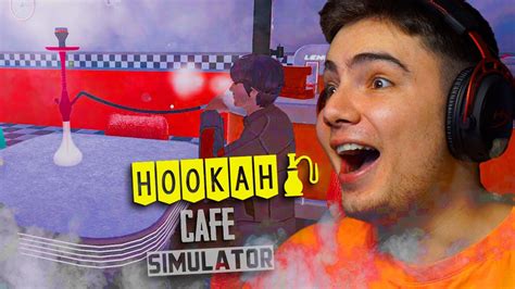 Narg Le Cafe A Timm Hookah Cafe Simulator Youtube