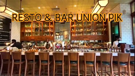 Resto Bar Union Pik Avenue Mall YouTube