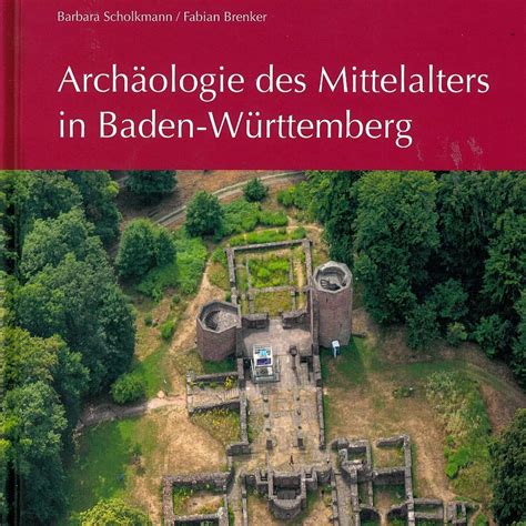 Neues Buch Archäologie des Mittelalters in Baden Württemberg im