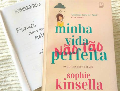 Minha Vida Não Tão Perfeita Sophie Kinsella Resenhando Sonhos