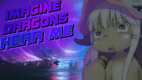 Imagine Dragon Hear Me Nanachi AI Cover Full Version Made In Abyss