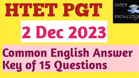 Htet Pgt Common English Answer Key 2 December 2023 Htet Answer Key