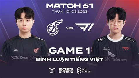 01032023 Kdf Vs T1 Ván 1 Bình Luận Tiếng Việt Lck Mùa Xuân