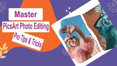 Master PicsArt Photo Editing Pro Tips Techniques