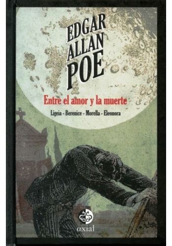 Entre El Amor Y La Muerte Poe Edgar Allan Libro En Papel