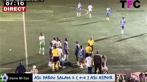 DIRECT PROLONGATION De La Finale ZONE 11 Entre ASC DAROU SALAM Vs ASC