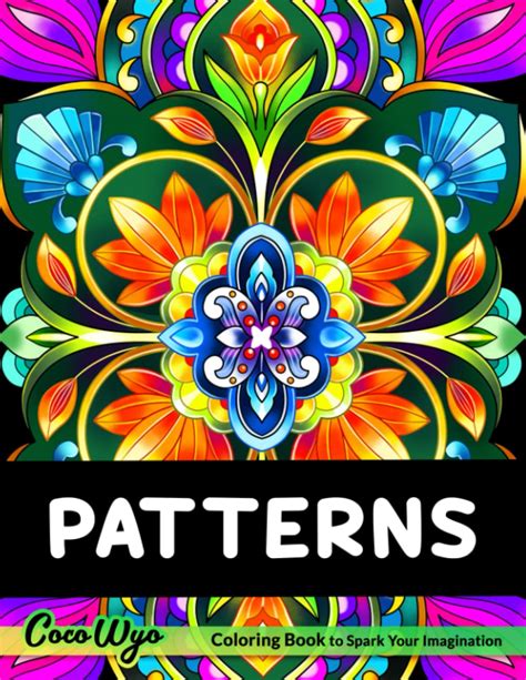 Patterns Coloring Book: Adult Coloring Book with Beautiful Flower and ...