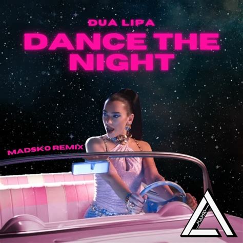 Stream Dua Lipa Dance The Night Madsko Tech House Remix Buy