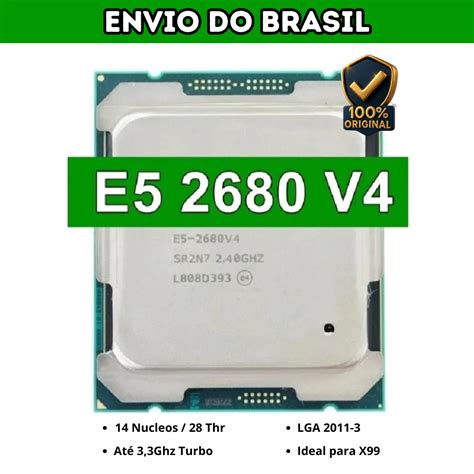 Como Ativar O Turno No Xwon E5 2680 - Processador Intel Xeon E5 2680 V4 | 14 Núcleos 28 Threads | Turbo 3 ...