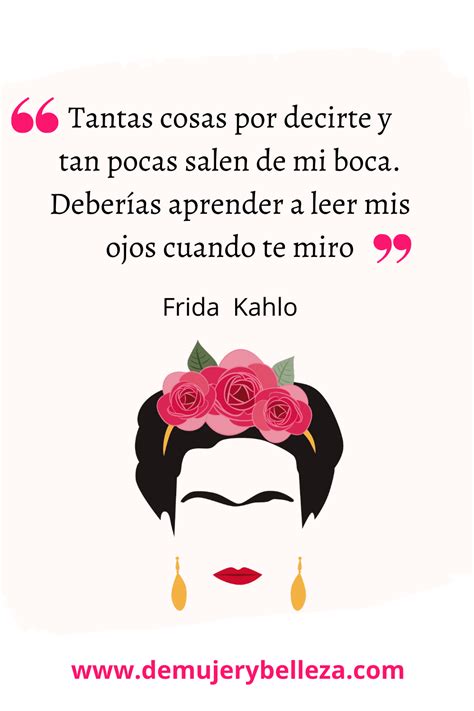 46 Frases Inolvidables De Frida Kahlo Sobre El Amor Y La Vida Artofit