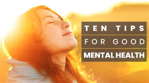 10 Tips For Good Mental Health Tips To Improve Your Mental Health