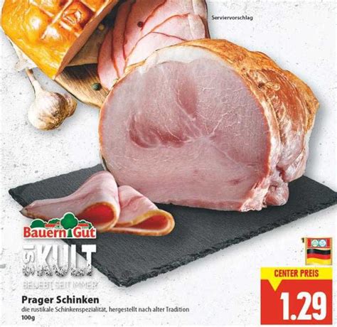 Bauern Gut Prager Schinken Angebot Bei E Center Prospekte De