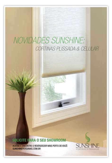 Chegou A Nova Linha De Cortinas Celular E Plissada Sunshine O Produto