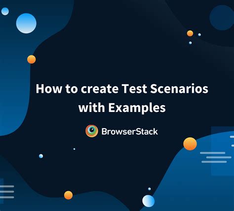 How To Create Test Scenarios With Examples Browserstack