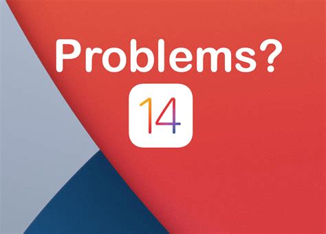 Troubleshooting iOS 14 Problems