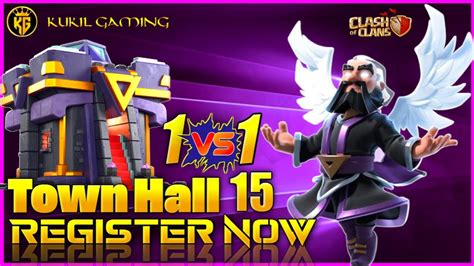 Coc Live Th15 1vs1 Tournament Registration Open Cwl Recruitment Clash Of Clans Youtube