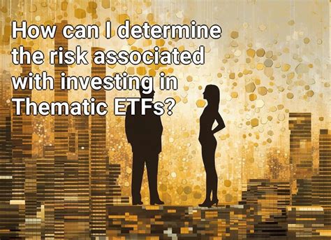 How Can I Determine The Risk Associated With Investing In Thematic Etfs Walletinvestor