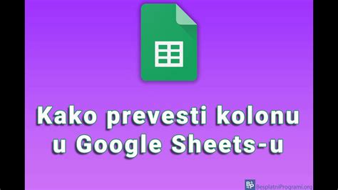 Kako Prevesti Kolonu U Google Sheets U Youtube