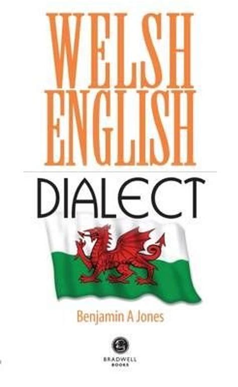 Welsh English Dialect A Selection Of Words And Anecdotes From Around