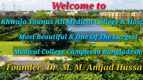 Largest Campus Of Khwaja Yunus Ali Medical College And Hospital