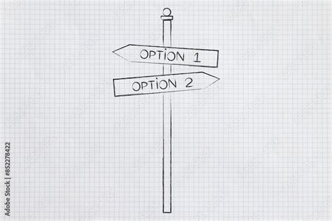 road sign  option   option  decision making