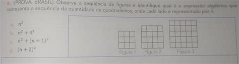 Solved 4 Prova Brasil Observe A Sequência De Figuras E Identifique