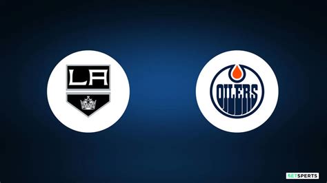 Kings Vs Oilers How To Watch Odds Picks Predictions Betsperts