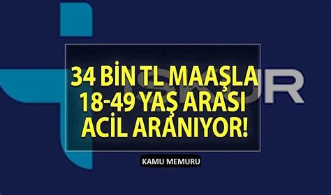 İŞKUR dan Ayda 34 Bin TL Maaşla Personel Alımı O Kadrolara Çok Sayıda