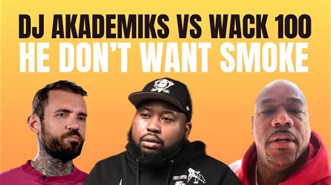 WHAT HAPPENED DJ Akademiks Adam22 And Wack 100 YouTube