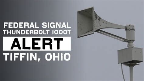 Federal Signal Thunderbolt 1000T Full Alert Tiffin Ohio YouTube