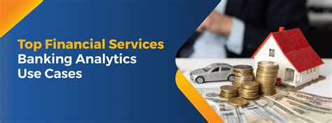 Top Analytics Use Cases In Financial Services And Banking