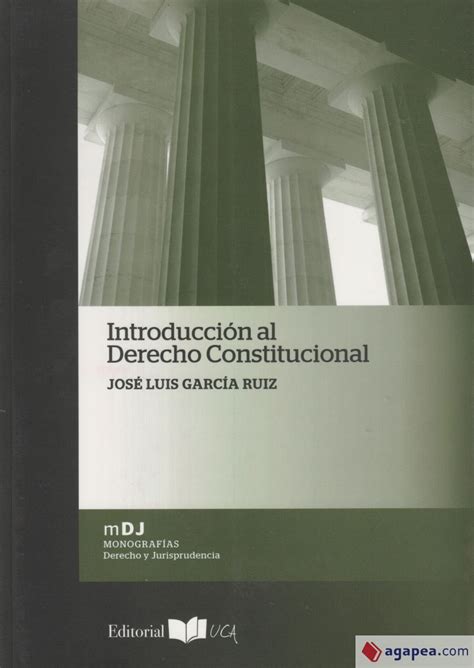 Introduccion Al Derecho Constitucional Jose Luis Garcia Ruiz