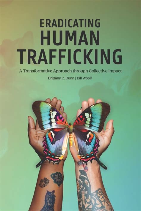 Eradicating Human Trafficking A Transformative Approach Through