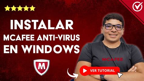 C Mo Descargar E Instalar Mcafee Anti Virus En Windows Protege Tu