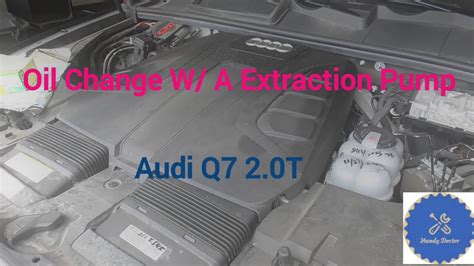 Engine Oil Change With An Extraction Pump Audi Q T A A A Q Vw