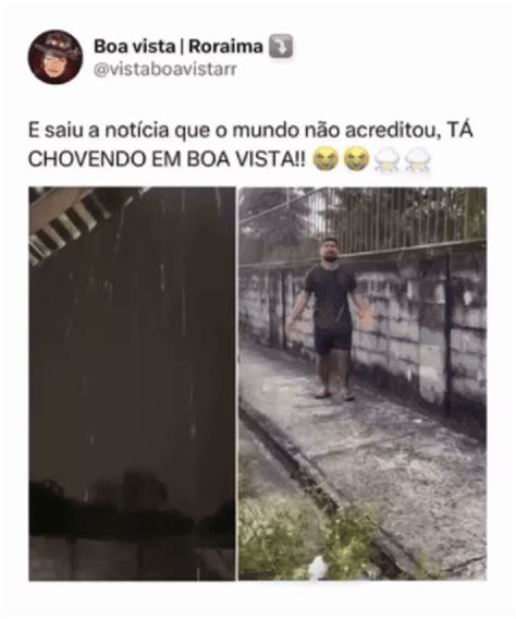 Chuva In Dita Em Boa Vista Rende Memes Nas Redes Sociais Em Meio A