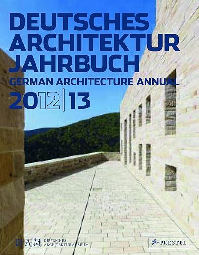 Deutsches Architektur Jahrbuch 2012 13 German Architecture Annual 2012