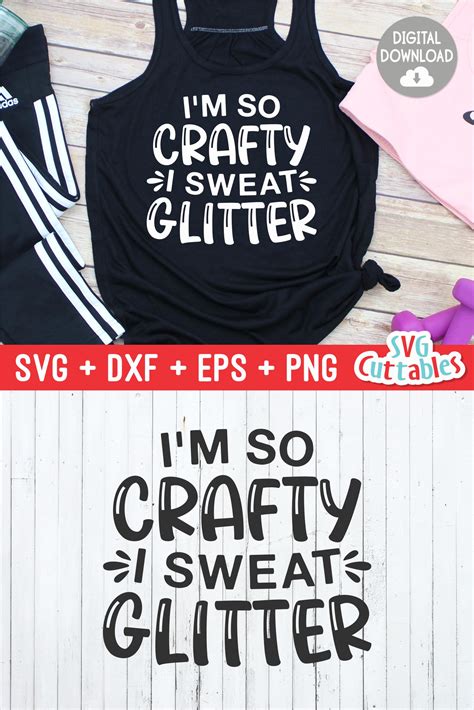 Crafting SVG I M So Crafty I Sweat Glitter