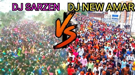 Dj Sarzen Vs Dj New Amar Crowd Comparison Dj Competition 2024 Who