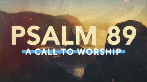 Church Video Illustration Psalm A Call To Worship Sermoncentral