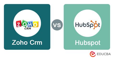 Zoho Crm Vs Hubspot A Guide To Understanding Them