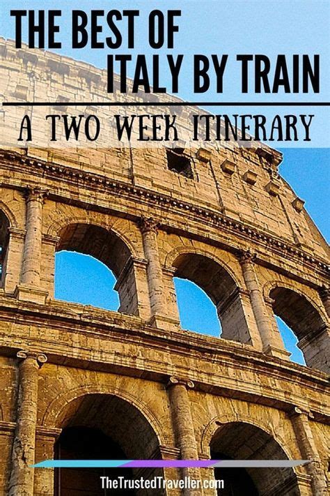 The Best Of Italy By Train A Two Week Itinerary For 2024 Artofit