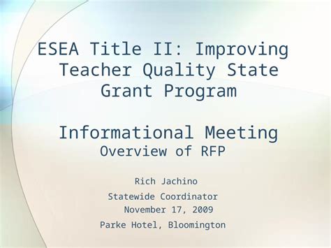 Ppt Esea Title Ii Improving Teacher Quality State Grant Program