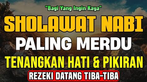 SHOLAWAT JIBRIL MERDU TENANGKAN HATI PIKIRAN REZEKI DATANG TIBA