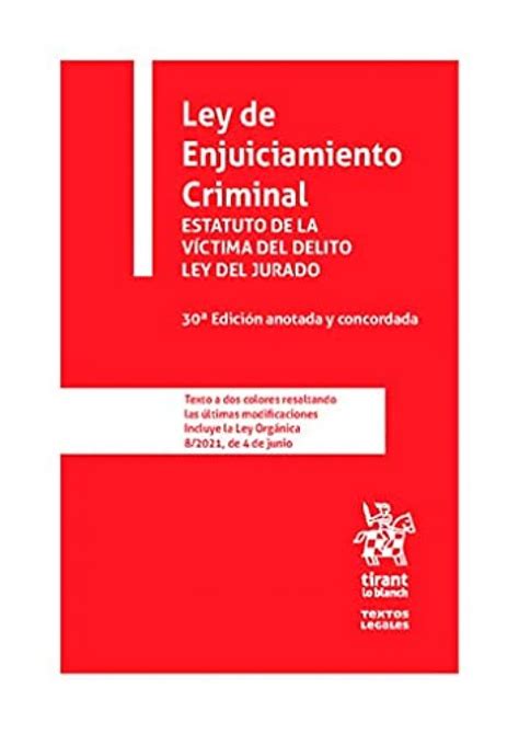 Ley De Enjuiciamiento Criminal Estatuto De La Víctima Del Delito Ley