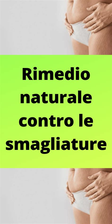 Smagliature Della Pancia Come Eliminarle Per Sempre E In Modo Naturale