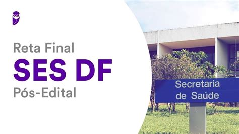 Reta Final SES DF Pós Edital Noções de Administração Financeira Prof