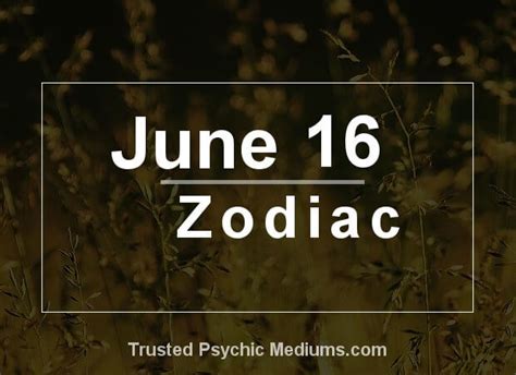 June 16 Zodiac - Complete Birthday Horoscope & Personality Profile